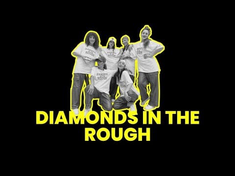 Diamonds In The Rough